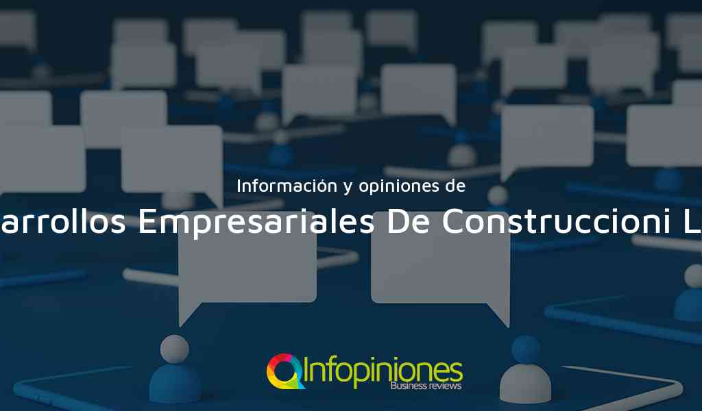 Información y opiniones sobre Desarrollos Empresariales De Construccioni Ltda. de Bogotá, D.C.